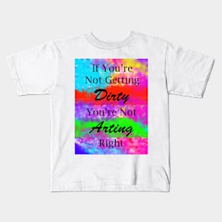 Dirty Arting Kids T-Shirt